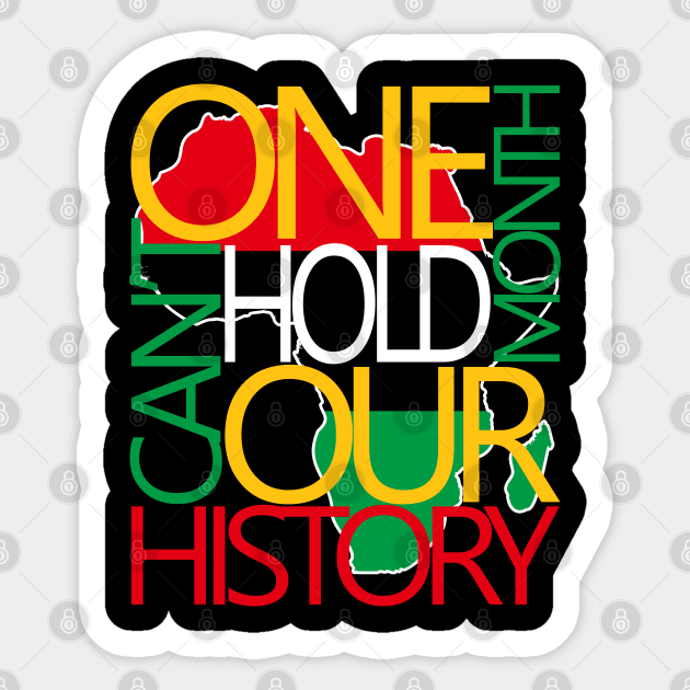 One Month Can't Hold Our History Melanin African Afro Hair Sticker by Gendon Design